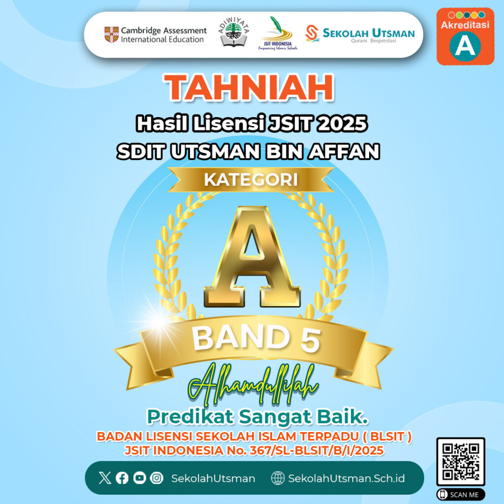 SDIT Utsman bin Affan Raih Lisensi JSIT dengan Kategori A, Band 5, Predikat Sangat Baik